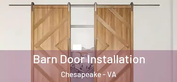 Barn Door Installation Chesapeake - VA