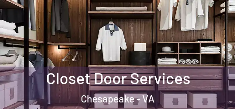 Closet Door Services Chesapeake - VA